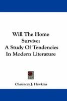 Will the Home Survive 1163604275 Book Cover