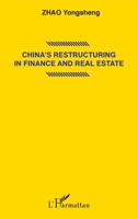 China's restructuring in finance and real estate (French Edition) 2343170649 Book Cover