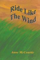 Ride Like The Wind 1496175492 Book Cover