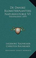 De Danske Blomsterplanters Naturhistorie V1: Enkimbladede (1899) 1167734351 Book Cover