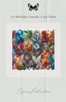 La Mitologia Contada a los Niños (Spanish Edition) B0CLQZKNLQ Book Cover