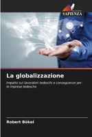 La globalizzazione (Italian Edition) 620968887X Book Cover