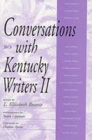 Conversations with Kentucky Writers II 0813121248 Book Cover