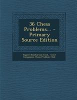 36 Chess Problems... 1294118919 Book Cover