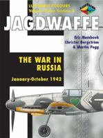 Jagdwaffe Volume 3, Section 4: The War in Russia (Luftwaffe Colours) 1903223237 Book Cover