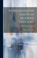 Representative Essays in Modern Thought: A Basis for Composition 1022486020 Book Cover