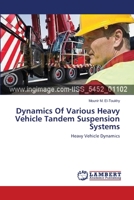 Dynamics Of Various Heavy Vehicle Tandem Suspension Systems 3659560669 Book Cover