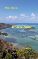 Rivière Noire (French Edition) B0DFGQFYQ5 Book Cover