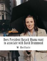 Does President Barack Obama want to associate with David Drummond 149478307X Book Cover