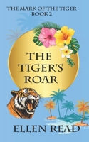 The Tiger's Roar (The Mark of the Tiger) B0DJ93YFLV Book Cover