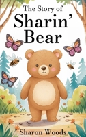 The Story of Sharin' Bear B0GKF5695Z Book Cover