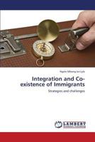 Integration and Co-existence of Immigrants: Strategies and challenges 3659328359 Book Cover