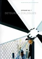 Offramp 7, Detours and Dialogues 1568982224 Book Cover