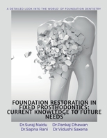 Foundation Restoration in Fixed Prosthodontics B0BY2K43BF Book Cover