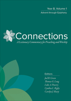 Connections: Year B, Volume 1: Advent Through Epiphany 0664262406 Book Cover