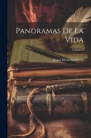 Panoramas De La Vida; Volume 2 0274255189 Book Cover
