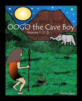 Oogo the Cave Boy 1492792691 Book Cover