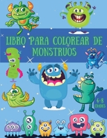 Libro para colorear de monstruos: Imágenes geniales y sorprendentes con lindos monstruos para niños - Gran regalo para niños y niñas - Edades 4-8 2843398681 Book Cover