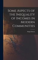 Some aspects of the inequality of incomes in modern communities 1017339716 Book Cover