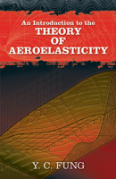 An Introduction to the Theory of Aeroelasticity 0486678717 Book Cover