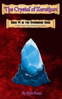 The Crystal of Zarathun: A Roll Your Own Adventure Story B0G6YQX3CV Book Cover