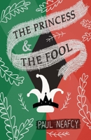 The Princess and The Fool 1508545529 Book Cover