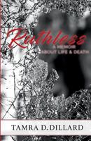 Ruthless: A Memoir of Life and Death 0999178512 Book Cover