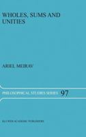 Wholes, Sums and Unities 1402016603 Book Cover