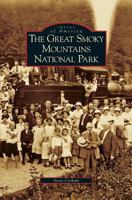 Great Smoky Mountains National Park 1531626491 Book Cover