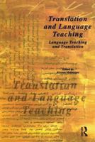 Translation and Language Teaching, Language Teaching and Translation 1900650177 Book Cover