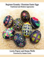 Beginner Pysanky: Ukrainian Easter Eggs 0359017800 Book Cover