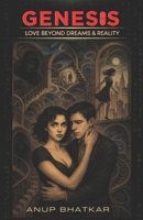 Genesis: Love beyond dreams & reality. B0F9Y16PPR Book Cover