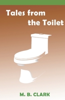Tales from the Toilet B0CKM8YTGL Book Cover
