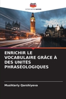 Enrichir Le Vocabulaire Grâce À Des Unités Phraséologiques (French Edition) 6208045991 Book Cover