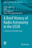 A Brief History of Radio Astronomy in the USSR: A Collection of Scientific Essays 9400799918 Book Cover
