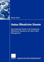 Umbau Offentlicher Dienste: Internationale Trends in Der Anpassung Offentlicher Dienste an Ein New Public Management 3824480379 Book Cover