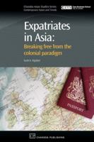 Expatriates in Asia: Breaking Free from the Colonial Paradigm 1843344211 Book Cover