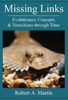 Missing Links: Evolutionary Concepts and Transitions Through Time (Jones and Bartlett Series in Biology) 0763721964 Book Cover