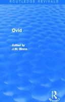 Ovid, (Greek and Latin studies; classical literature and its influence) 0415740177 Book Cover