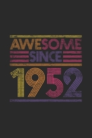 Awesome Since 1952: Blank Lined Notebook – Journal for Birthday Gift Idea 1699539766 Book Cover