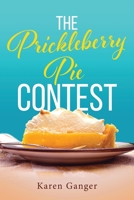 The Prickleberry Pie Contest 1647537851 Book Cover
