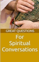 Great Questions For Spiritual Conversations (The Great Questions) B0F35WYV2N Book Cover