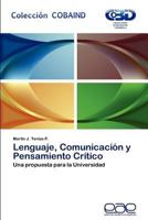 Lenguaje, Comunicacion y Pensamiento Critico 3659014702 Book Cover