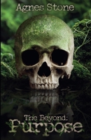 The Beyond: Purpose B0FHM4TH53 Book Cover