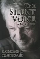 The Silent Voice: A True Story 1457532867 Book Cover