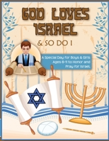 God Loves Israel & So Do I 1499214626 Book Cover