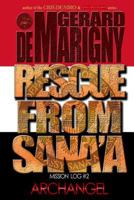 Rescue From Sana'a 1495281809 Book Cover