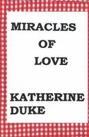 Miracles of Love 1440406472 Book Cover