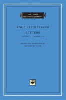 Angelo Poliziano: Letters - Volume 1, Books I-IV (The I Tatti Renaissance Library) 0674021967 Book Cover