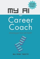 My AI Career Coach B0C5GQTWT5 Book Cover